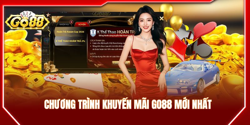 Các chương trình khuyến mãi GO88 được săn đón nhất